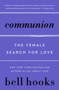 Communion : The Female Search for Love