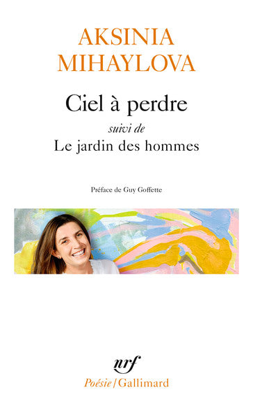 Ciel à perdre suivi de Le Jardin des hommes