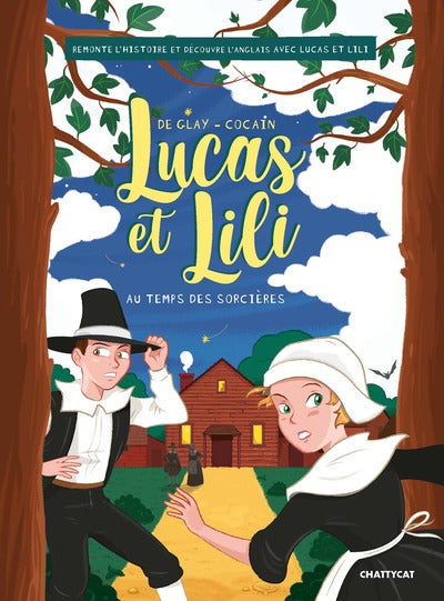 Lucas et Lili : au temps des sorcières