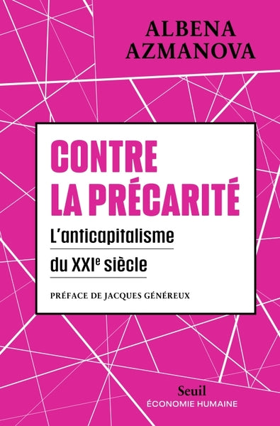 Contre la précarité. L'anticapitalisme du XXIe siècle