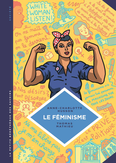 La petite Bédéthèque des Savoirs - Tome 11 - Le Féminisme. En 7 slogans et citations.