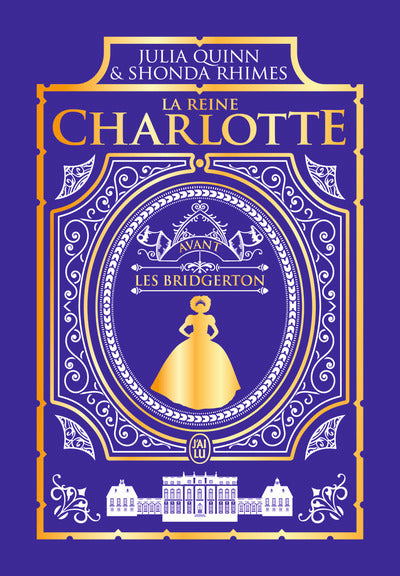 La chronique des Bridgerton - La reine Charlotte - Édition Luxe