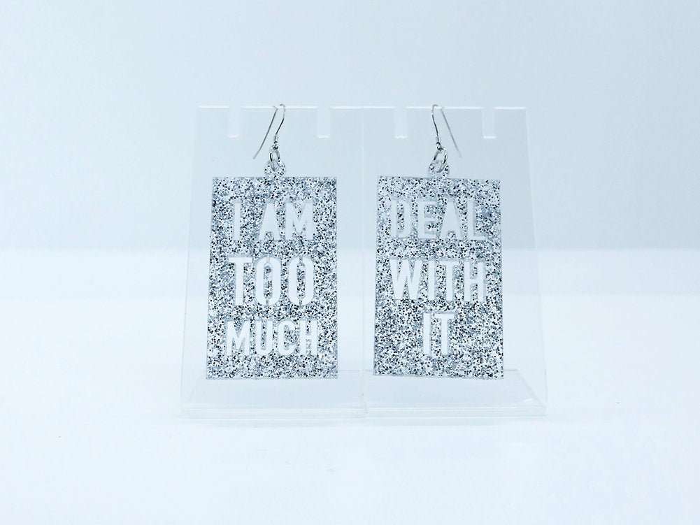 Do You Ear Me · I am too much Deal with it (3 couleurs)