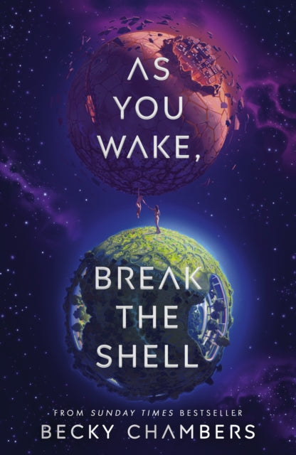 As You Wake, Break the Shell