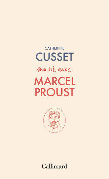 Ma vie avec Marcel Proust