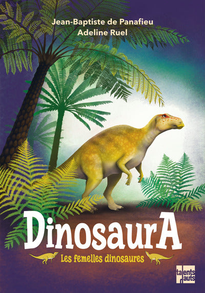 Dinosaura, les femelles dinosaures