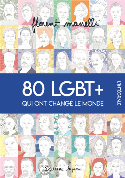 80 LGBT+ qui ont changé le monde