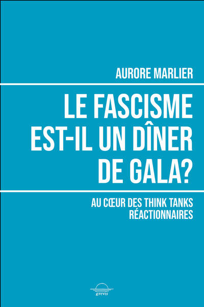 Le fascisme est-il un diner de gala?