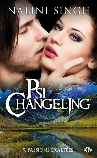 Psi-Changeling, T9 : Passions exaltées