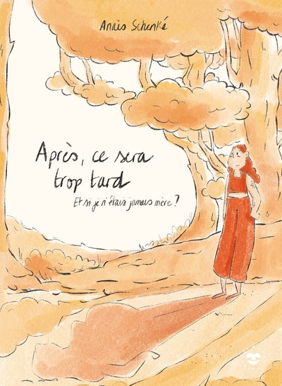 Après ce sera trop tard