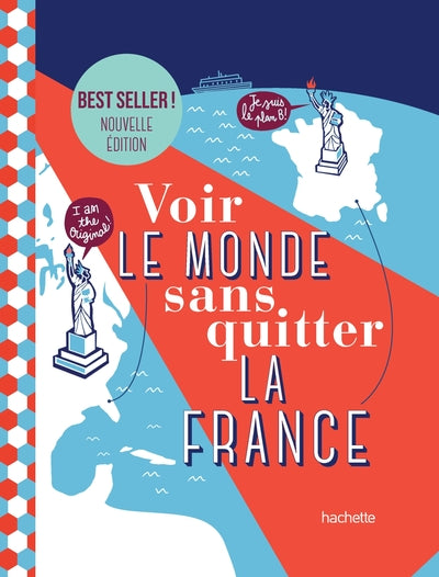 Voir le monde sans quitter la France, 3e édition