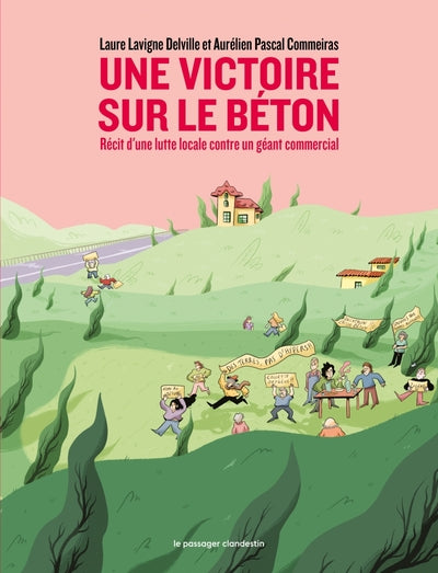 Une victoire sur le béton - Récit d'une lutte locale contre