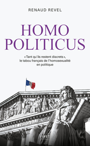 Homo politicus - « Tant que ça reste discret », le tabou français de l'homosexualité en politique