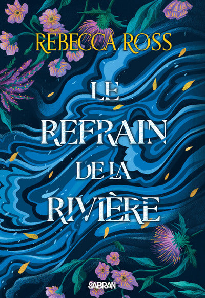Les Ballades de Cadence - Livre 01 Le Refrain de la rivière (broché)