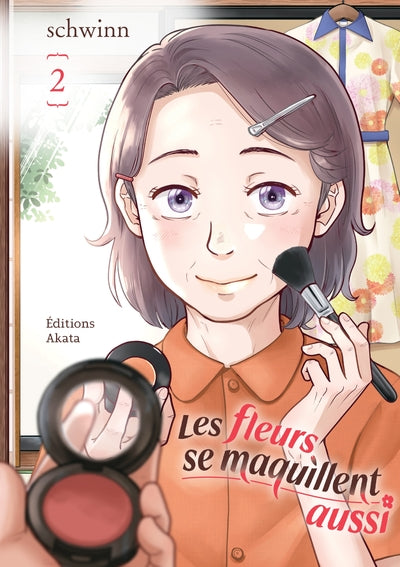 Les Fleurs se maquillent aussi - Tome 02