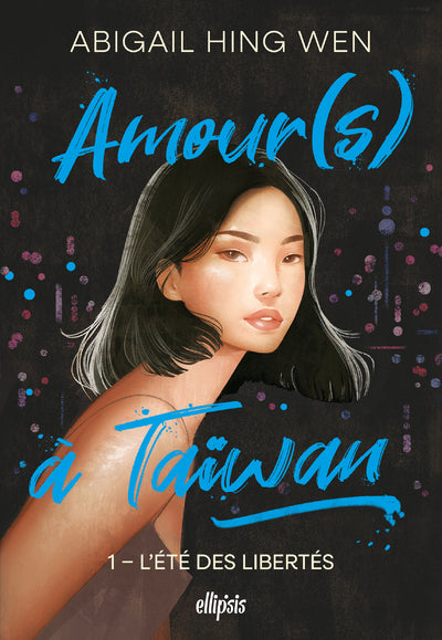 Amour(s) à Taiwan - Tome 01 L'été des libertés (broché)