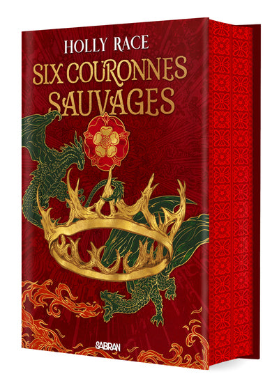 Six couronnes sauvages - Livre 01 Les Reines d'Elben (relié collector)
