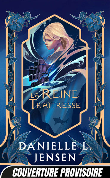 Le Pont des tempêtes, T2 : La Reine traîtresse