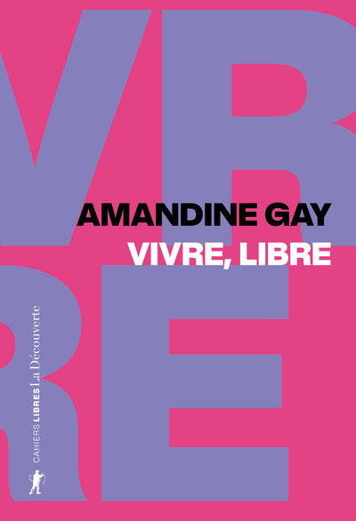 Vivre, libre - Exister au coeur de la suprématie blanche