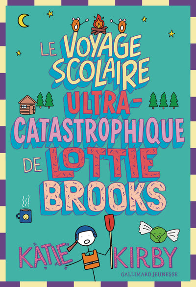 Le Voyage scolaire ultra-catastrophique de Lottie Brooks
