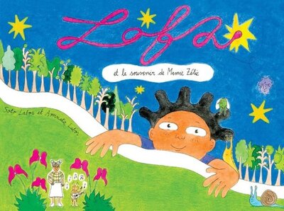 LOFA ET LE SOUVENIR DE MAMIE ZELIE