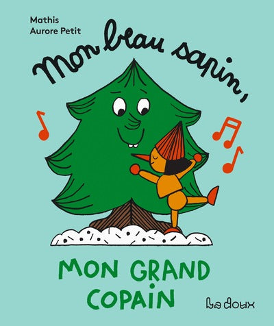Mon beau sapin mon grand copain
