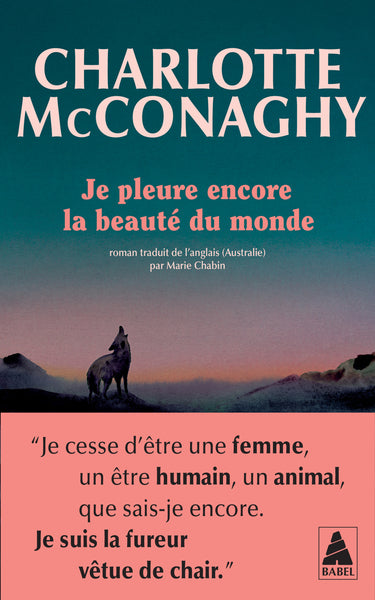 Je pleure encore la beauté du monde