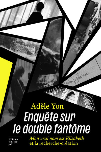 Enquête sur le double fantôme - Mon vrai nom est Elisabeth et la recherche-création