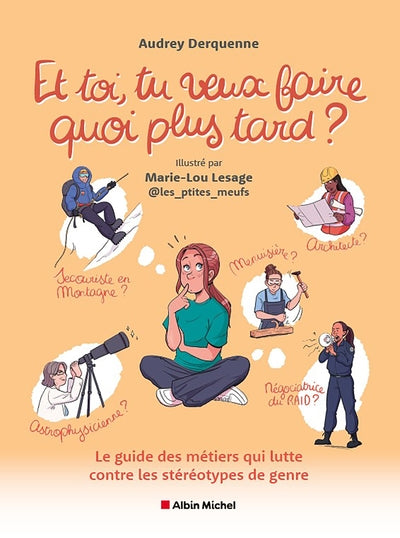 Et toi, tu veux faire quoi plus tard ?