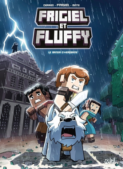 Frigiel et Fluffy - Tome 06 Le manoir d'Herobrine
