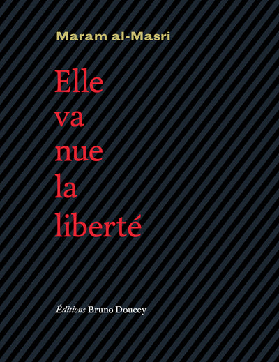 ELLE VA NUE, LA LIBERTE