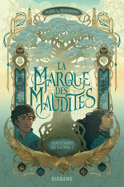Dans l'ombre des Racines, T1 : La Marque des Maudites