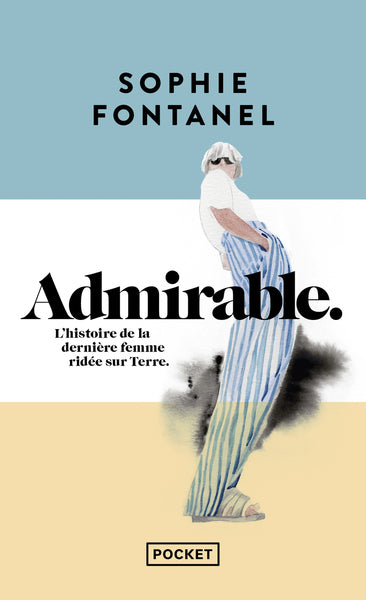 Admirable - L'histoire de la dernière femme ridée sur Terre