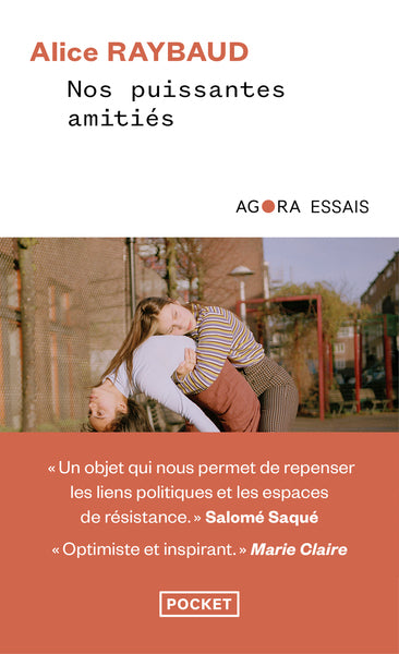Nos puissantes amitiés - Des liens politiques, des lieux de résistance