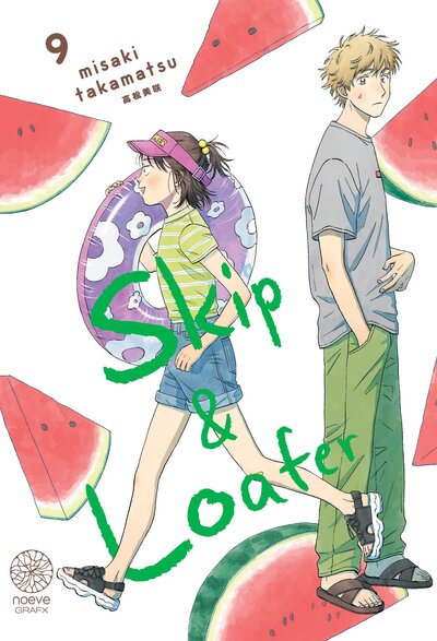 Skip & Loafer - Tome 09