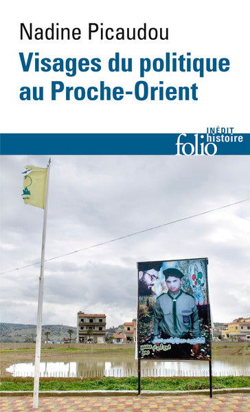 Visages du politique au Proche-Orient