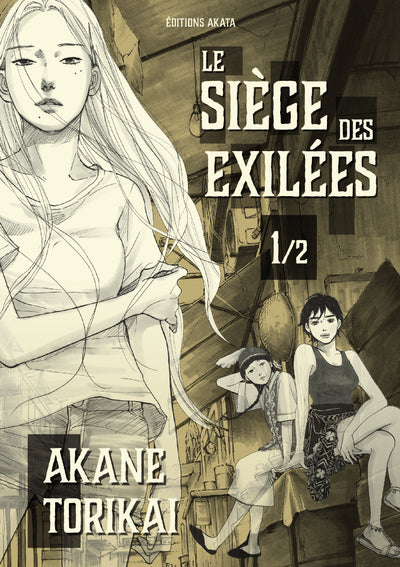 Le Siège des exilées - tome 1