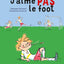 J'aime pas le foot