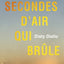 Deux secondes d'air qui brûle