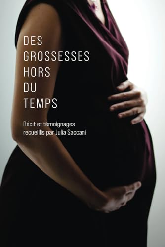 Des grossesses hors du temps