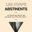 Les corps abstinents