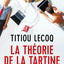 La Théorie de la tartine