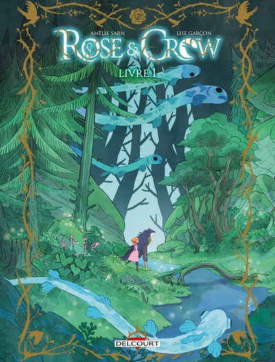 Rose & Crow. Vol. 1