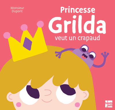 Princesse Grilda veut un crapaud