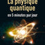 Petit livre - La Physique quantique en 5 minutes par jour