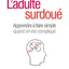 L'Adulte surdoué