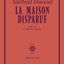 La maison disparue