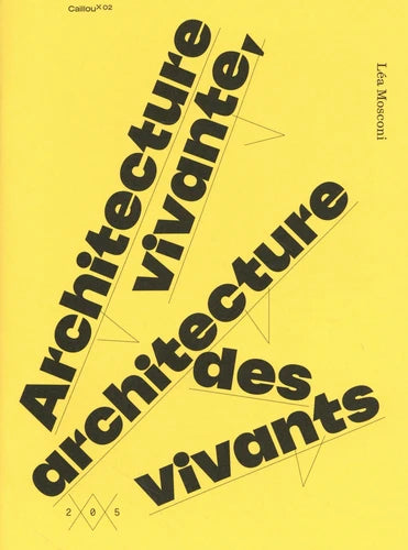 Architecture vivante, architecture des vivants /franCais