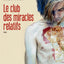 Le club des miracles relatifs