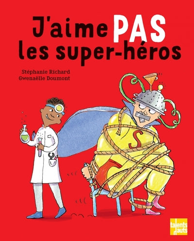 J'AIME PAS LES SUPER-HEROS